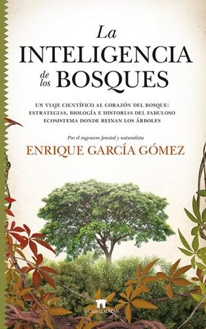 Inteligencia de los bosques, la | 9788417547523 | García Gómez, Enrique