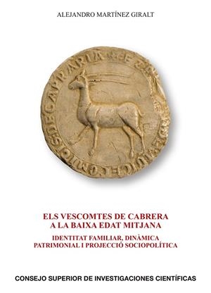 Vescomtes de Cabrera a la Baixa Edat Mitjana, els : identitat familiar, dinàmica | 9788400105105 | Martínez Giralt, Alejandro