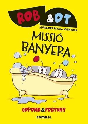 Missió banyera (Rob&Ot 3) | 9788411582032 | Copons Ramon, Jaume