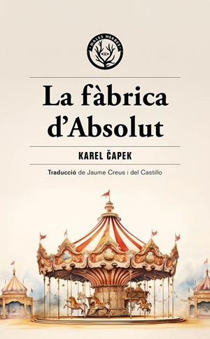 Fàbrica d'Absolut, la | 9788412910964 | Capek, Karel
