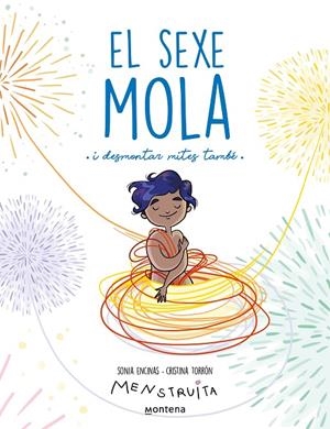 Sexe mola, el | 9788419421340 | Encinas, Sonia / Torrón (Menstruita), Cristina