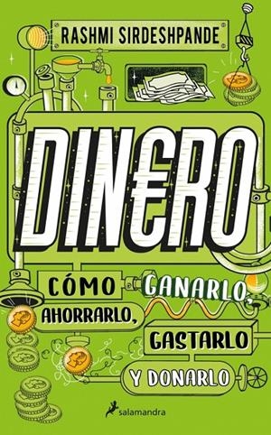 Dinero. Cómo ganarlo, ahorrarlo, gastarlo y donarlo | 9788418637926 | Sirdeshpande, Rashmi