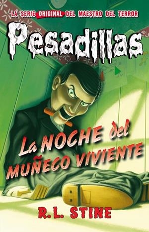 Noche del muñeco viviente, (Pesadillas 1) | 9788415709886 | R.L. Stine