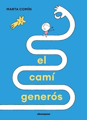 Camí generós, el | 9788410016255 | Comín, Marta