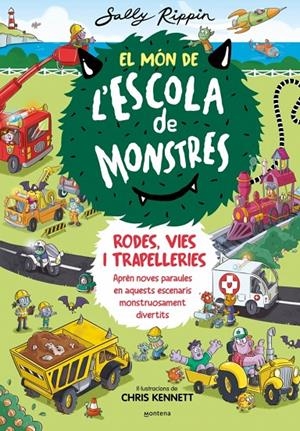Món de l'Escola de Monstres, el 1 - Rodes, vies i trapelleries | 9788410050617 | Rippin, Sally