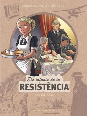 Dies feliços, els (Els infants de la Resistència 9) | 9788410131736 | Ers, Benoît / Dugomier, Vincent
