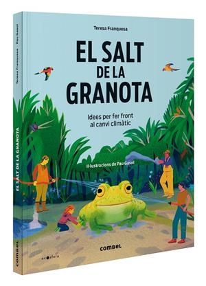 Salt de la granota, el. Idees per fer front al canvi climàtic | 9788411581417 | Franquesa Codinach, Teresa