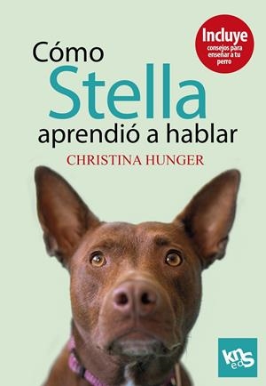 Cómo Stella aprendió a hablar | 9788412418545 | Hunger, Christina