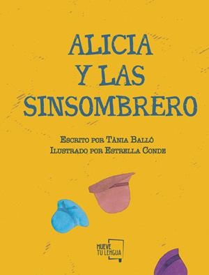 Alicia y las Sinsombrero | 9788417938130 | Balló, Tania
