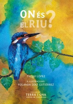ON ÉS EL RIU? | 9788412928600 | López, Txiqui