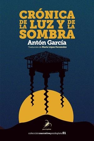 CRÓNICA DE LA LUZ Y DE LA SOMBRA | 9788412889949 | García, Antón