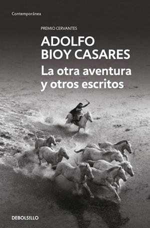 Otra aventura y otros escritos, la | 9788466378192 | Bioy Casares, Adolfo