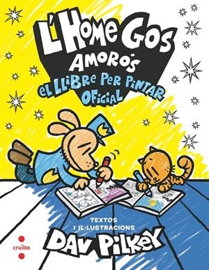 Llibre per pintar oficial, el (L'Home Gos amorós) | 9788466158664 | Pilkey, Dav