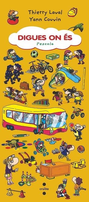 Escola, l' (Digues on és) | 9788466146777 | Laval, Thierry