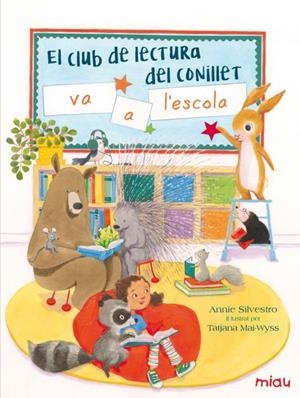Club de lectura del conillet va a l'escola, el | 9788416082155 | Silvestro, Annie