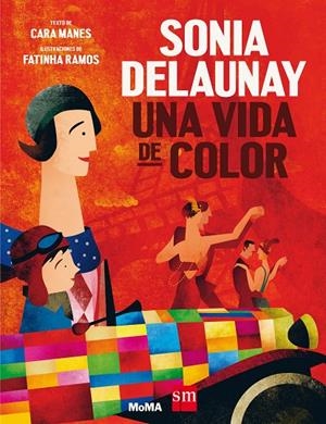 Sonia Delaunay. Una vida de color | 9788491072997 | Manes, Cara