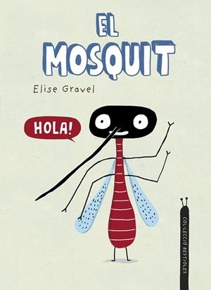 Mosquit, el | 9788418599941 | Gravel, Elise