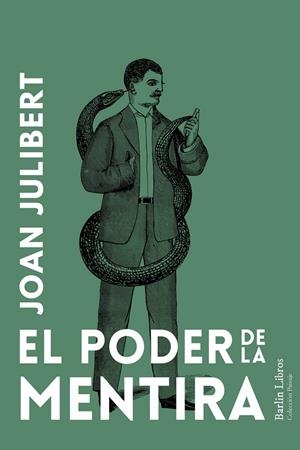 Poder de la mentira, el | 9788412889253 | Julibert, Joan