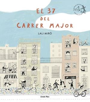 37 del Carrer Major, el (Premi Apel·les Mestres 2025) | 9791387519209 | Miró, Lali