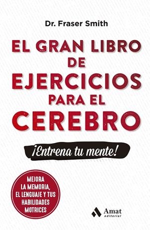 Gran libro de ejercicios para el cerebro, el | 9788497356831 | Smith, Fraser
