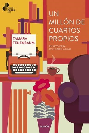 Millón de cuartos propios, un (Premio Paidós 2025) | 9788449343391 | Tenenbaum, Tamara