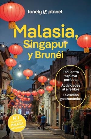 Malasia, Singapur y Brunéi 5 | 9788408291183 | Tan, Winnie/Fegent-Brown, Lindsay/Jong, Ria de/St.Louis, Regis/Richmond, Simon/Ferrarese, Marco/Seah