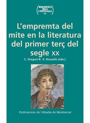 Empremta del mite en la literatura del primer terç del segle XX,l' | 9788491910275 | Varios autores