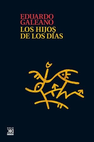 Hijos de los días, los | 9788432316272 | Galeano, Eduardo