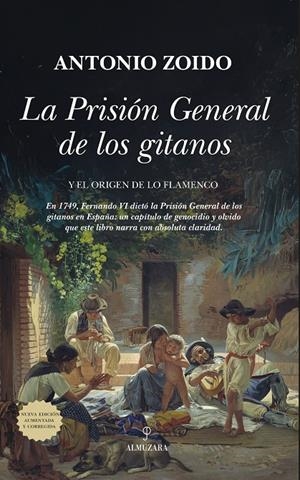 Prisión General de los gitanos, la | 9788410524026 | Zoido, Antonio