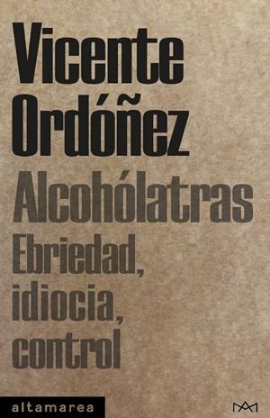 Alcohólatras | 9788410435094 | Ordóñez Roig, Vicente