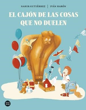 Ccajón de las cosas que no duelen, el | 9788408297918 | Gutiérrez, Nahir/Harón, Iván