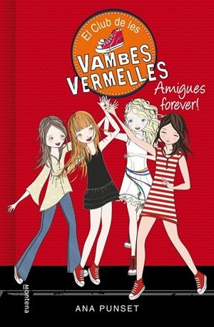 Amigues forever! (El Club de les Vambes Vermelles 2) | 9788490435342 | Punset, Ana