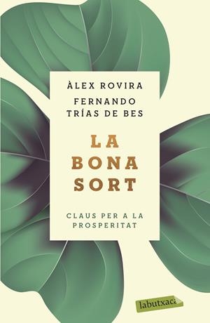 Bona sort, la | 9788417423384 | Trías de Bes, Fernando/Rovira, Álex
