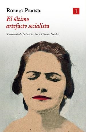 Último artefacto socialista, el | 9788419581938 | Perišic, Robert