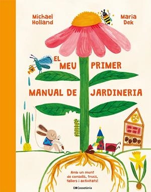 Meu primer manual de jardineria, el | 9788413564487 | Holland, Michael