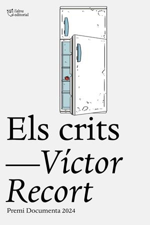 Crits, els (Premi Documenta 2024) | 9791387672010 | Recort, Víctor