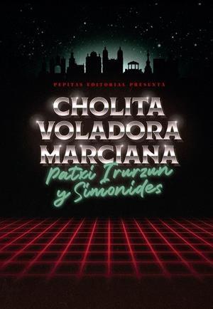 Cholita voladora marciana | 9788410476172 | Irurzun, Patxi