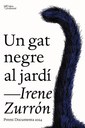 Un gat negre al jardí (Premi Documenta 2024) | 9791387672034 | Zurrón, Irene
