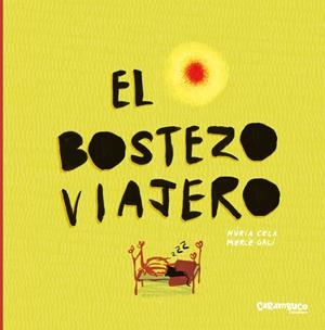 El bostezo viajero | 9788417766016 | Cela Hortal, Núria