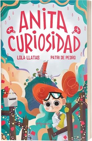 Anita Curiosidad | 9788419135469 | Llatas, Lola
