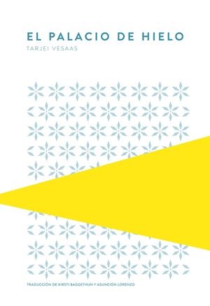 Palacio de hielo, el | 9789992076002 | Vesaas, Tarjei