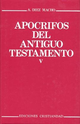 Apócrifos del Antiguo Testamento. Tomo V. Testamentos o discursos de adiós | 9788470574214 | Díez Macho, A.
