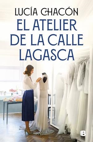 Atelier de la calle Lagasca, el (Siete agujas de coser 3) | 9788466681292 | Chacón, Lucía