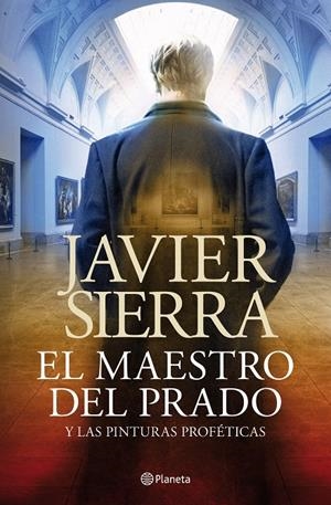 Maestro del Prado, el | 9788408030690 | Sierra, Javier