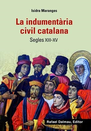 La indumentària civil catalana | 9788423208425 | Maranges i Prat, Isidra