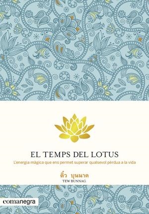 Temps del lotus, el | 9788415097655 | Bunnag, Tew