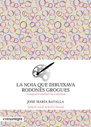 Noia que dibuixava rodones grogues, la | 9788419590688 | Batalla, José María
