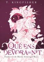 Què ens devora de nit | 9788412839692 | T. Kingfisher