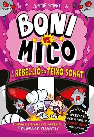 Boni vs. Mico i la rebel·lió del Teixó Sonat (Boni vs. Mico 5) | 9791387519988 | Smart, Jamie