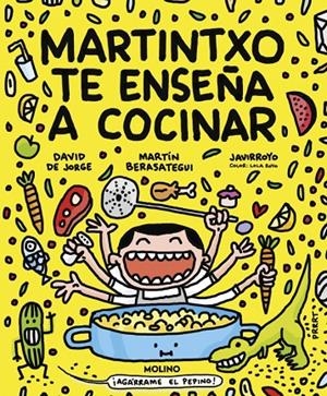 Martintxo te enseña a cocinar | 9788427246584 | de Jorge, David/Berasategui, Martín/Javirroyo